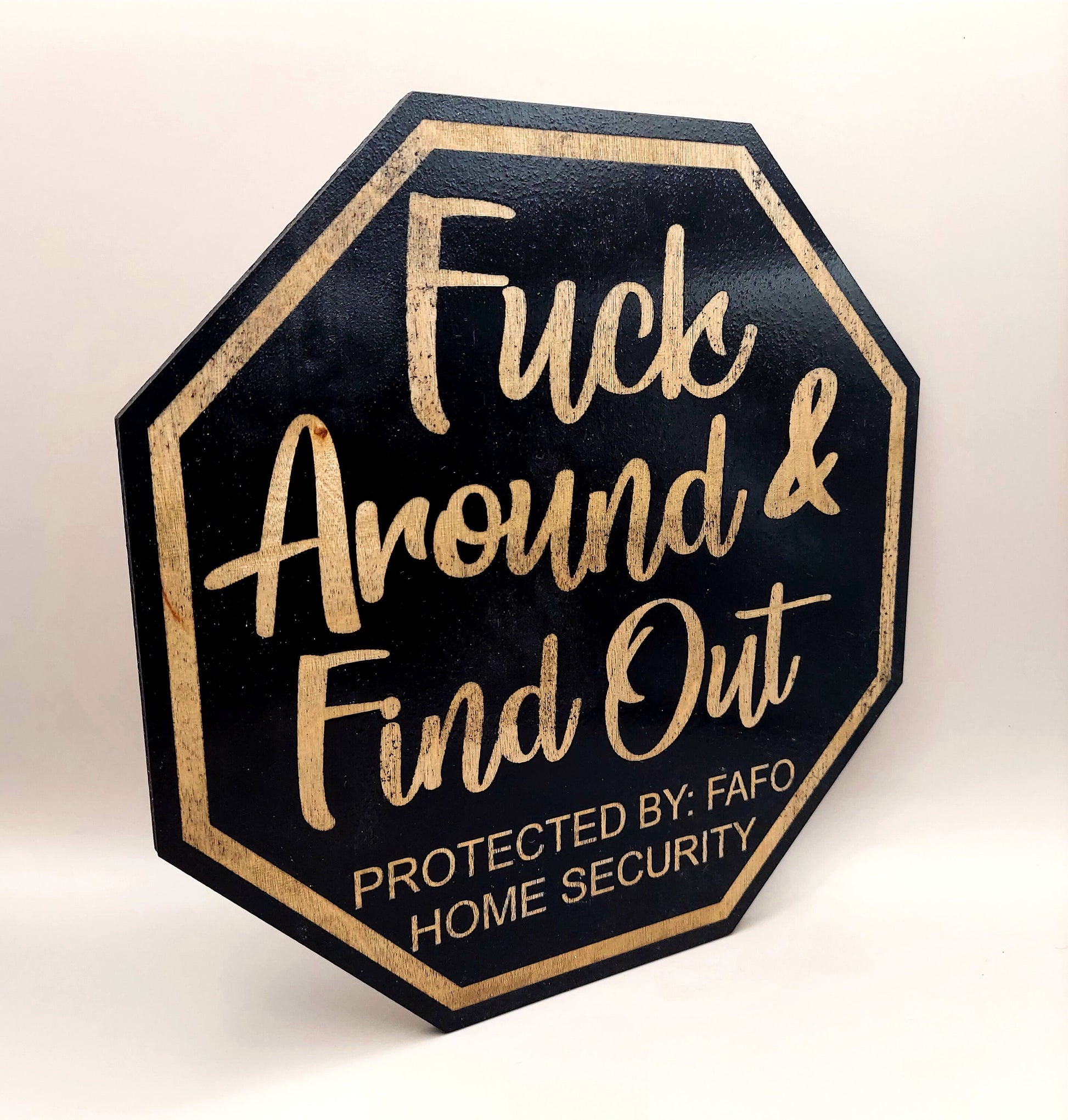 This Home Is Protected By Fuck Around And Find Out Security Door